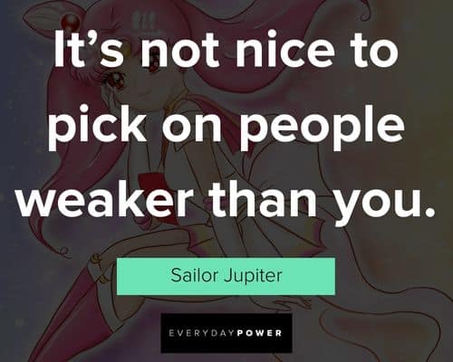 Sailor Moon quotes to pick on people weaker than you