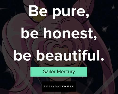 Sailor Moon quotes about be pure, be honest, be beautiful