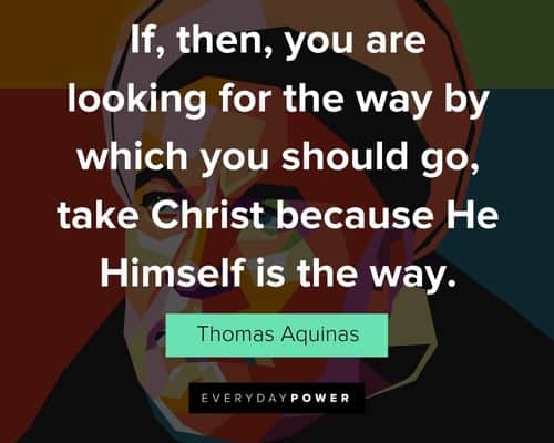 Relatable Thomas Aquinas quotes