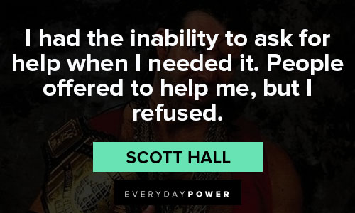 scott hall quotes about refused