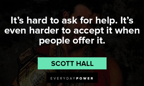 scott hall quotes from Scott Hall
