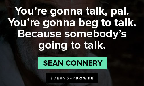 Meaningful Sean Connery quotes