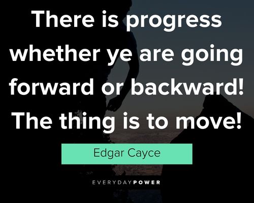 self motivation quotes about there is a progress whether ye are going forward