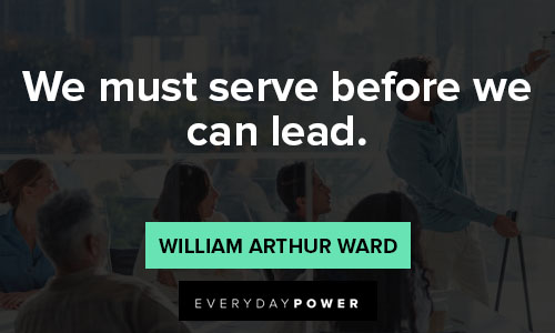 servant leadership quotes on we must serve before we can lead