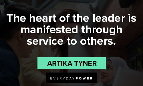 servant leadership quotes on the heart of the leader is manifested through service to others