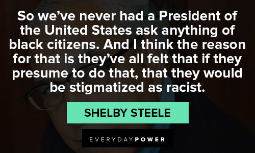 Motivational Shelby Steele quotes