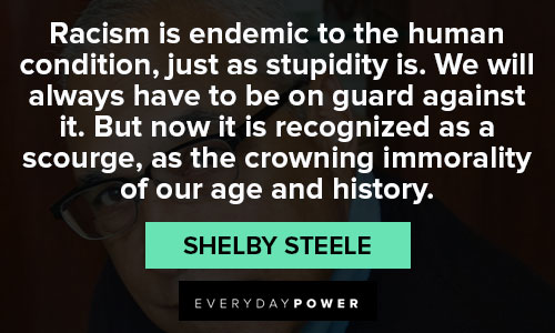 Shelby Steele quotes about history