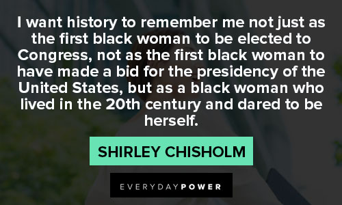 shirley chisholm quotes on 20th century
