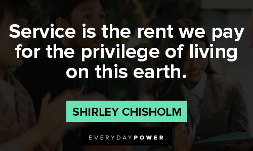 shirley chisholm quotes about earth
