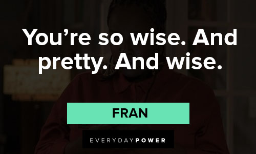 Shrill quotes about you're so wise. and pretty. and wise