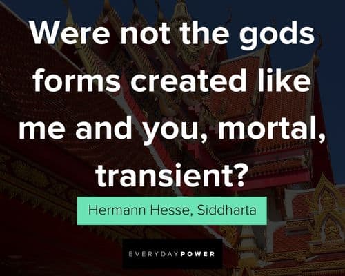 Other Siddhartha quotes
