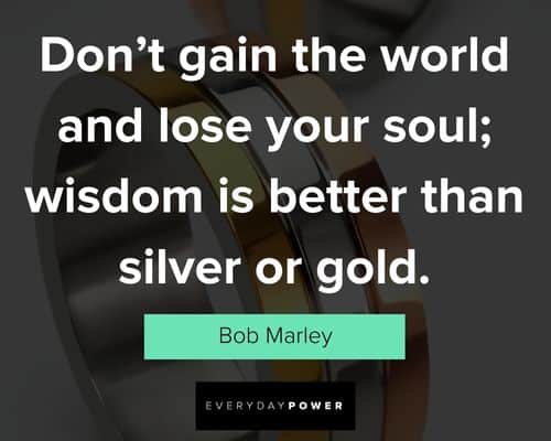 Wise and inspirational silver quotes
