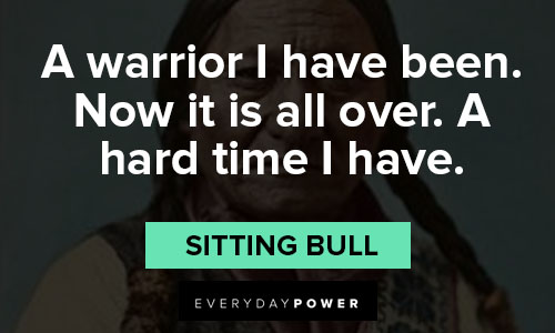 sitting bull quotes warrior