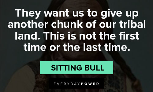 sitting bull quotes on time