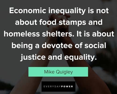 social justice quotes about economic inequality