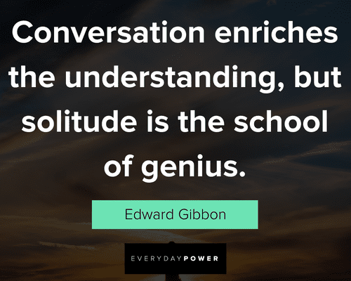 solitude quotes about conversation enriches the understanding