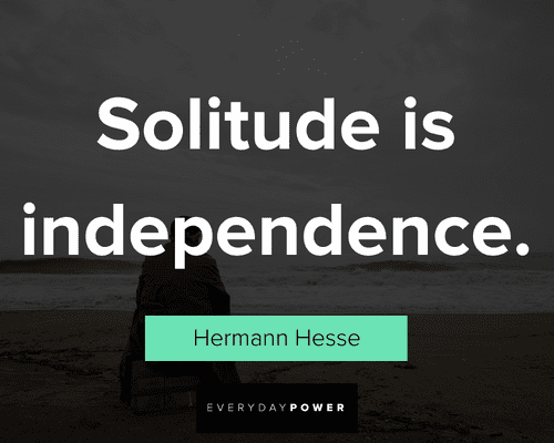 Independence solitude quotes