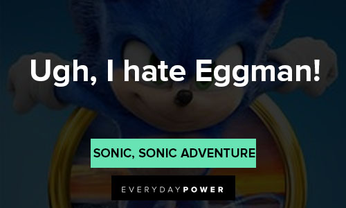 Sonic quotes from Sonic Adventure
