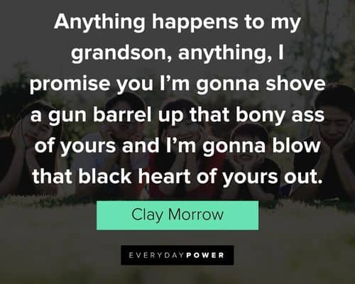 Sons of Anarchy quotes from Clay Morrow