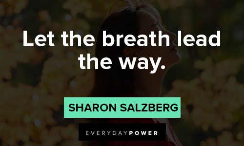soul-searching quotes about let the breath lead the way