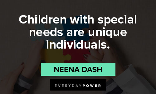special education quotes on children with special needs are unique individuals