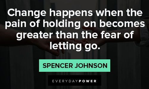 Spencer Johnson Quotes about pain