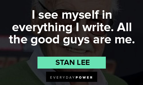 Wise and inspirational stan lee quotes
