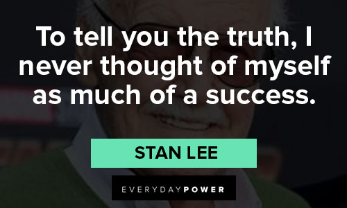 stan lee quotes about success