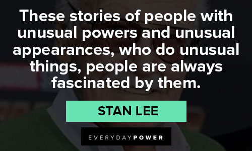 Stan Lee quotes on people