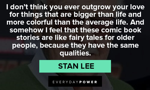 Relatable stan lee quotes
