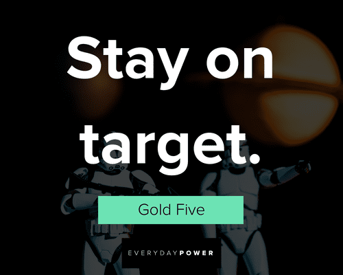 star wars quotes about stay on target