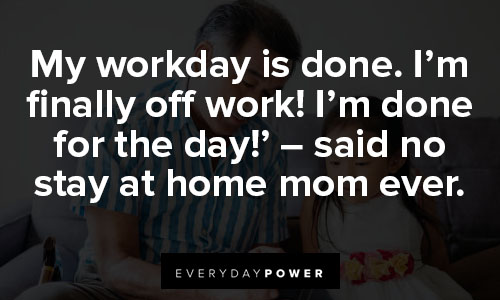 More stay at home mom quotes
