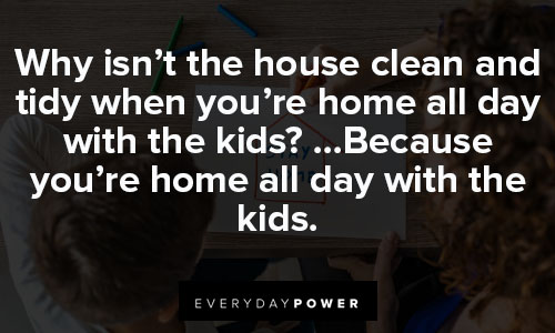 stay at home mom quotes on house clean