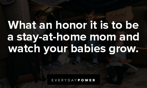 stay at home mom quotes about honor