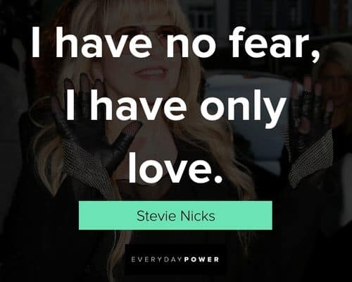 Stevie Nicks quotes about love and relationships