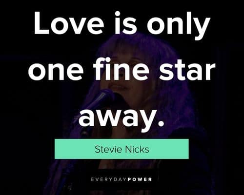 Epic Stevie Nicks quotes
