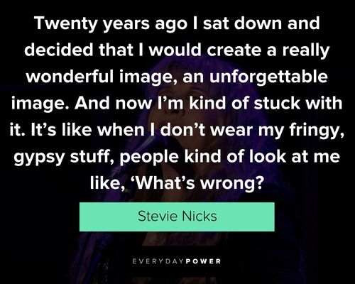 Unique Stevie Nicks quotes
