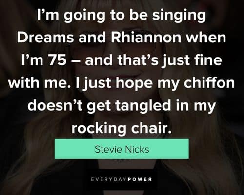 Inspirational Stevie Nicks quotes