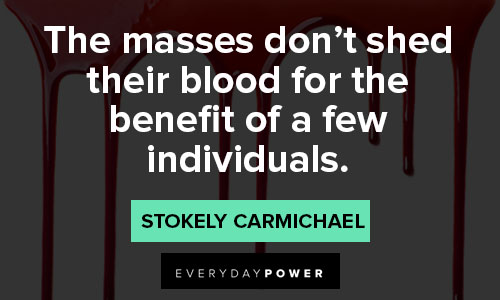 Stokely Carmichael quotes of blood