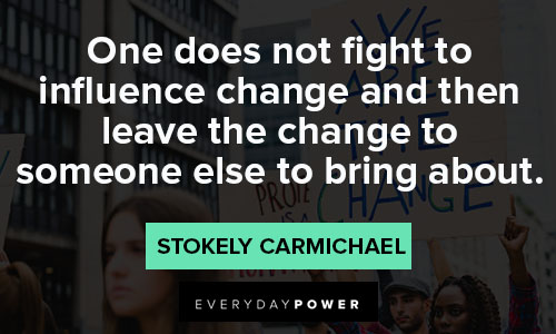 Stokely Carmichael quotes about change