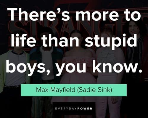 Stranger Things quotes about stupid boys