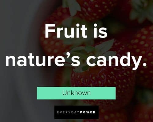 strawberry quotes about fruit is nature’s candy