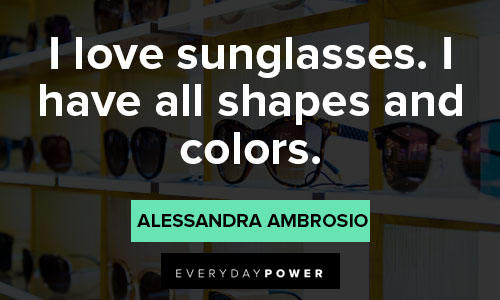 Sunglasses quotes that prove they are a fashion statement