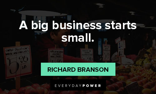 support small business quotes on a big business starts small