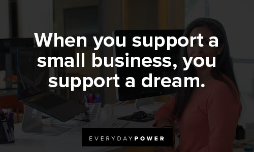 support small business quotes about dream