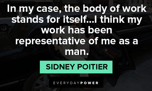 Sidney Poitier quotes about body