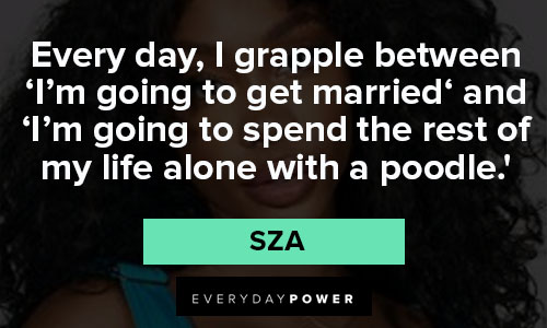 sza quotes from Sza