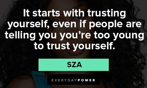 sza quotes about trust yourself