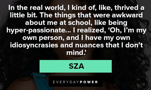 sza quotes about School