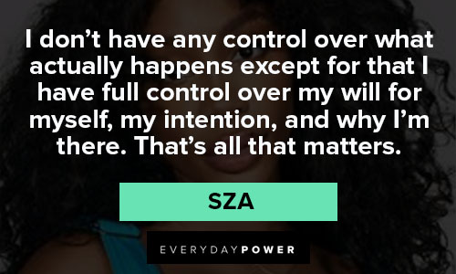 sza quotes about matter